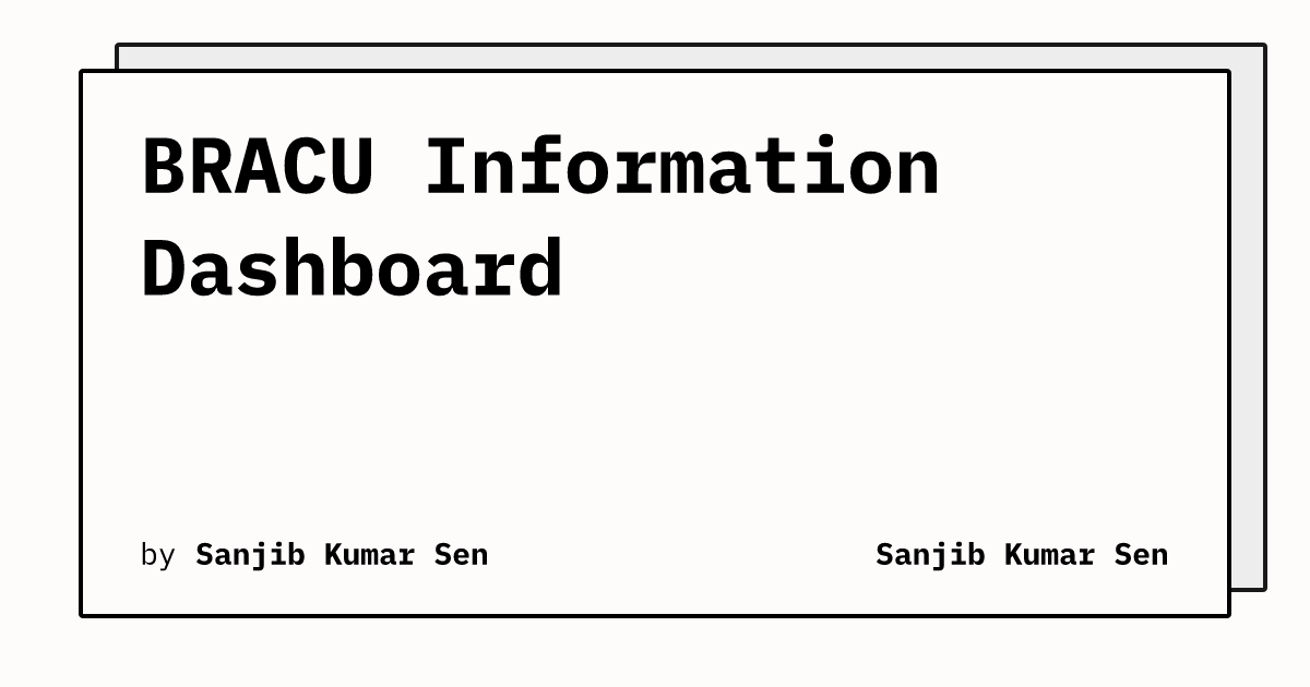 BRACU Information Dashboard | Sanjib Kumar Sen